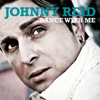 CD Johnny Reid: Dance With Me