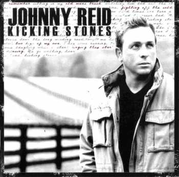 CD Johnny Reid: Kicking Stones
