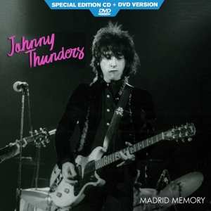 CD/DVD Johnny Thunders: Madrid Memory