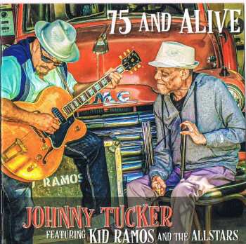 CD Johnny Tucker: 75 And Alive