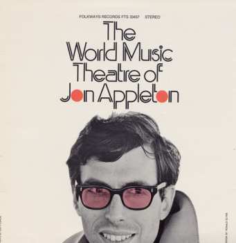 Album Jon Appleton: The World Music Theatre Of Jon Appleton