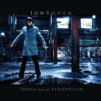 CD Jon Boden: Songs From The Floodplain