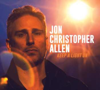 Album Jon Christopher Allen: Keep A Light On