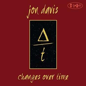 CD Jon Davis: Changes Over Time