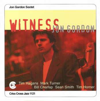 CD Jon Gordon Sextet: Witness