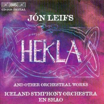 CD Iceland Symphony Orchestra: Hekla And Other Orchestral Works