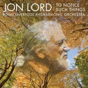 Album Jon Lord: To Notice Such Things