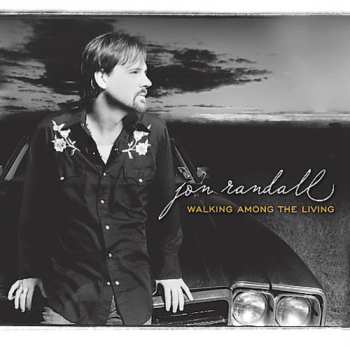 Album Jon Randall: Walking Among The Living