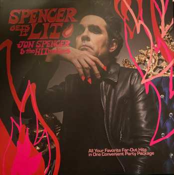 LP Jon Spencer & The Hitmakers: Spencer Gets It Lit
