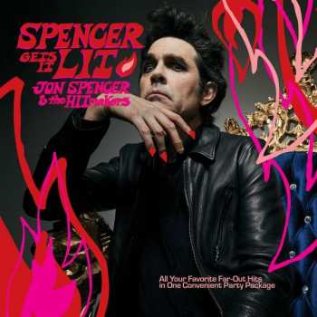LP Jon Spencer & The Hitmakers: Spencer Gets It Lit CLR | LTD