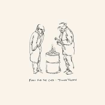 CD Jonah Tolchin: Fires For The Cold