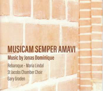 Album Jonas Dominique: Chorwerke "music Semper Amavi"