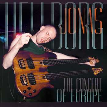 Album Jonas Hellborg: The Concert Of Europe