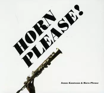 Jonas Knutsson: Horn Please!
