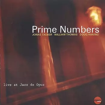 Prime Numbers (Live At Jazz De Opus)