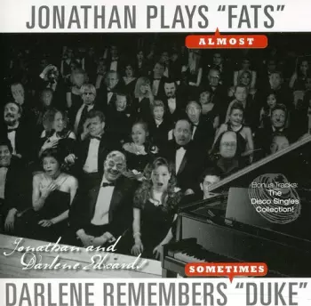 Jonathan And Darlene Edwards: Darlene Remembers Duke Jonathan Plays Fats