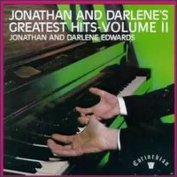 Jonathan And Darlene Edwards: Jonathan And Darlene's Greatest Hits - Volume II
