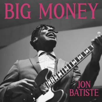Album Jonathan Batiste: Big Money