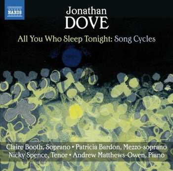 Album Patricia Bardon: All You Who Sleep Tonight : Song Cycles