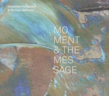 Album Jonathan Finlayson: Moment And The Message