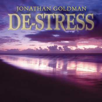 Album Jonathan Goldman: De-Stress