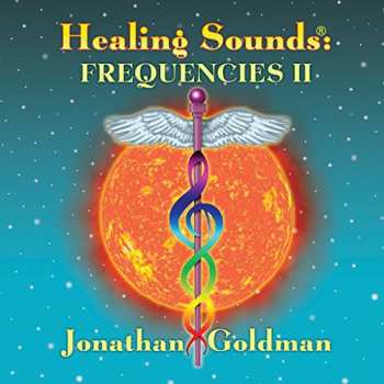 Album Jonathan Goldman: Healing Sounds: Frequencies II