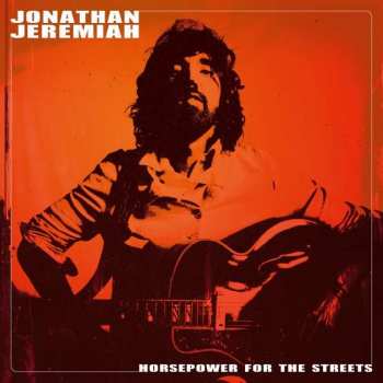 CD Jonathan Jeremiah: Horsepower For The Streets