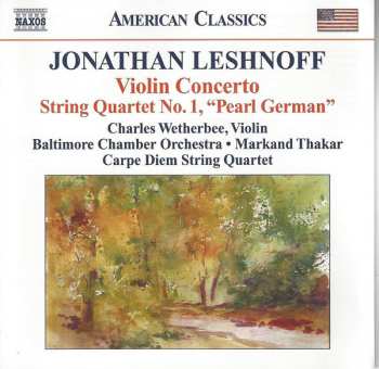 Album Carpe Diem String Quartet: Violin Concerto • String Quartet No. 1, "Pearl German"