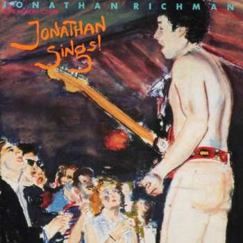 LP Jonathan Richman & The Modern Lovers: Jonathan Sings!