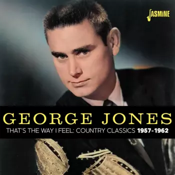 That's The Way I Feel: Country Classics 1957