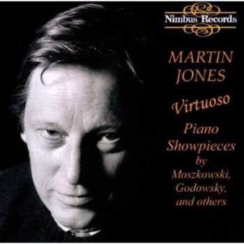 Album Jones,martin / Moszkowski / Godowsky: Virtuoso Piano Showpieces
