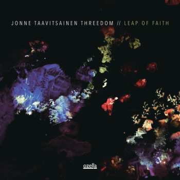 Album Jonne Taavitsainen Threedom: Leap Of Faith