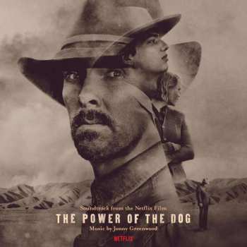 CD Jonny Greenwood: The Power Of The Dog (Soundtrack From The Netflix Film)
