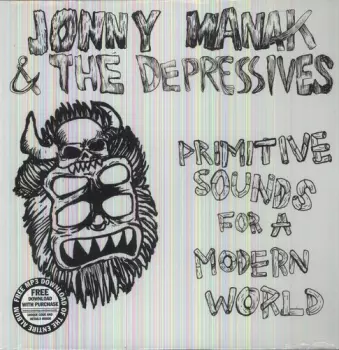 Jonny Manak And The Depressives: Primitive Sounds For A Modern World