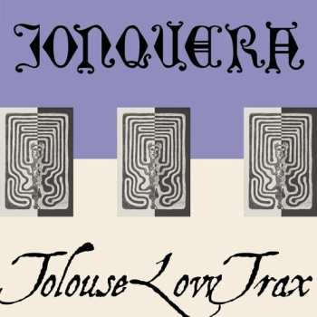 Album Jonquera X Tolouse Low Trax: Series 33 Part One
