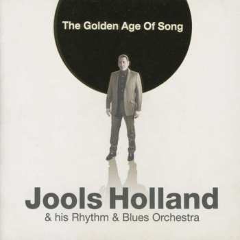 Album Jools Holland And His Rhythm & Blues Orchestra: The Golden Age Of Song