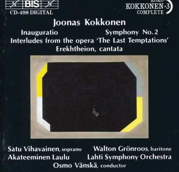 Album Lahti Symphony Orchestra: Inauguratio / Symphony No.2 / Interludes From The Opera 'The Last Temptations' / Erekhtheion, Cantata
