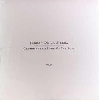 2LP Jordan De La Sierra: Gymnosphere: Song Of The Rose