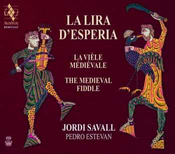SACD Jordi Savall: La Lira D'Espéria: La Vièle Médiévale The Medieval Fiddle