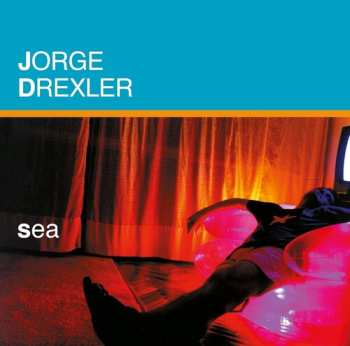 LP Jorge Drexler: Sea