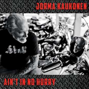 LP Jorma Kaukonen: Ain't In No Hurry