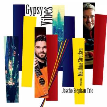 CD Joscho Stephan Trio: Gypsy Vibes