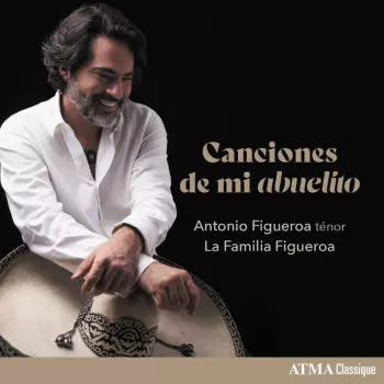 Antonio Figueroa - Canciones De Mi Abuelito