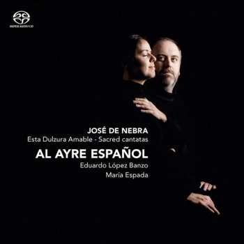 Album Al Ayre Espanol: Esta Dulzura Amable - Sacred Cantatas