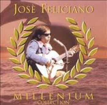 2CD José Feliciano: Millenium Collection