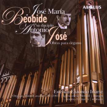 Album Antonio José: José María Beobide y Su Discípulo Antonio José  