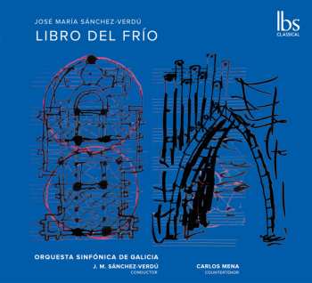 Album José María Sánchez-Verdú: Libro Del Frio Für Countertenor,orgel,orchester
