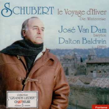 Album José van Dam: Schubert Le Voyage D'hiver