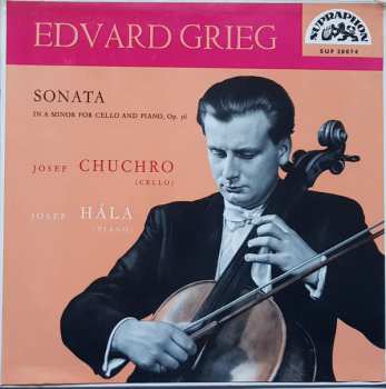 Album Josef Hála: Sonata In A Minor For Cello And Piano Op.36