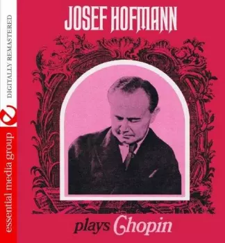 Josef Hofmann Plays Chopin